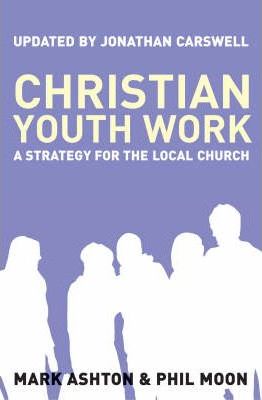 Cover of Christian Youth Work - a Strategy for Youth Leaders